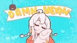 Anime|Warma & "Damn Yeah"