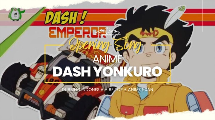 DASH YONKURO OP [ BE TOP ] DUB INDO