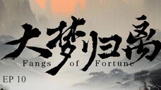 [ENG SUB] Fangs of Fortune (2024)  EP.10