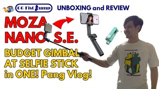BUDGET VLOGGING GIMBAL & SELFIE STICK in ONE! Moza Nano SE | Unboxing | Specs | Testing | SULIT BA?