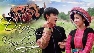 [Nhạc Chế] Đám Cưới Vùng Cao | 7 Tỷ Người Parody - Khánh Dandy, Chung Tũnn, Tố Uyên - Huhi Tv