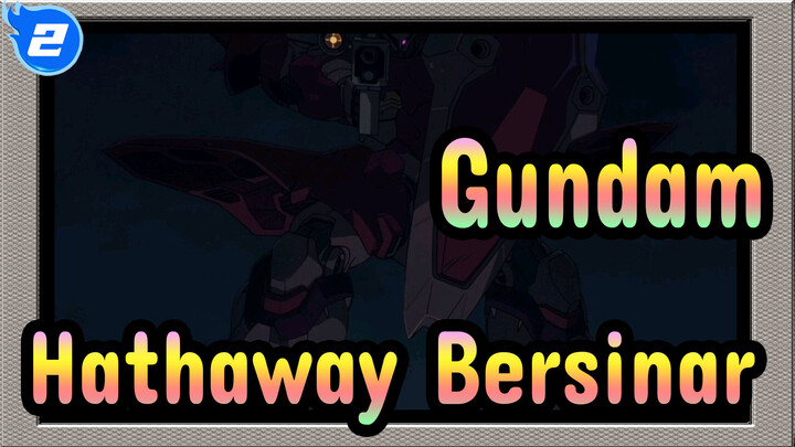 [Gundam] Kamu Mau Kabur? / Hathaway Bersinar_2