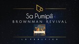 Brownman Revival | Sa Pumipili (Lyric Video)