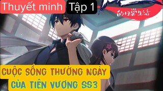 (Thuyết Minh) Tập 1 Cuộc Sống Thường Ngày Của Tiên Vương ss3