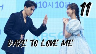 󾓮함부로 대해줘 DARE TO LOVE ME EP 11 ENG SUB