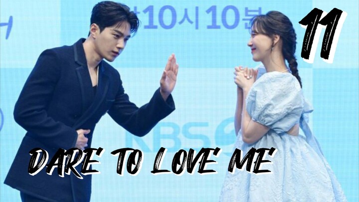 󾓮함부로 대해줘 DARE TO LOVE ME EP 11 ENG SUB