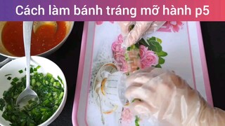 Cách làm bánh tráng mỡ hành p5