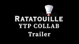Ratatouille YTP Collab Trailer