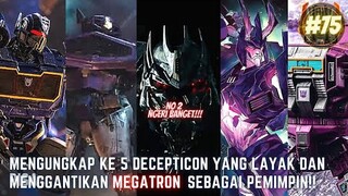 MENGUNGKAP KE 5 DECEPTICON YANG LAYAK DAN BISA MENGGANTIKAN MEGATRON SEBAGAI PEMIMPIN!! #75