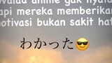 Banyak motivasi yang ada di anime 😊