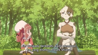 Isekai de Mofumofu Nadenade suru Tame ni Ganbattemasu. (Episode 10) Sub Indo