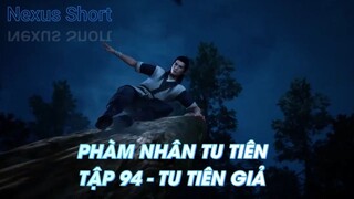 PHÀM NHÂN TU TIÊNTẬP 94 - TU TIÊN GIẢ