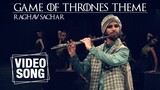 Game Of Thrones Theme | Raghav Sachar | Instrumental Music