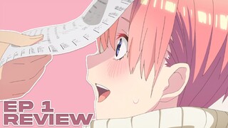 The Quintessential Quintuplets Ep 1 Review