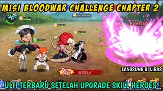 Melanjutkan Misi Adventures Chapter 2 Bloodwar Dengan Hero Over Power Ulti Terbaru