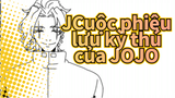Cuộc phiêu lưu kỳ thú của JOJO 【JOJO/Nhạc Anime】Video tự vẽ - Choáng váng
