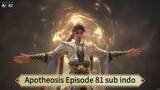 Apotheosis Episode 81 sub indo