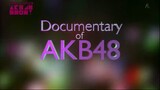 Documentary of AKB48  A-Z ตอนแรก