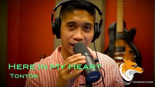 Here In My Heart | Tonton