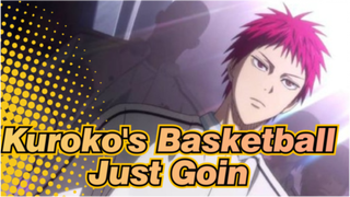Kuroko's Basketball|[AMV]Just Goin