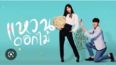 Will You Marry Me (Waen Dok Mai) EP.2