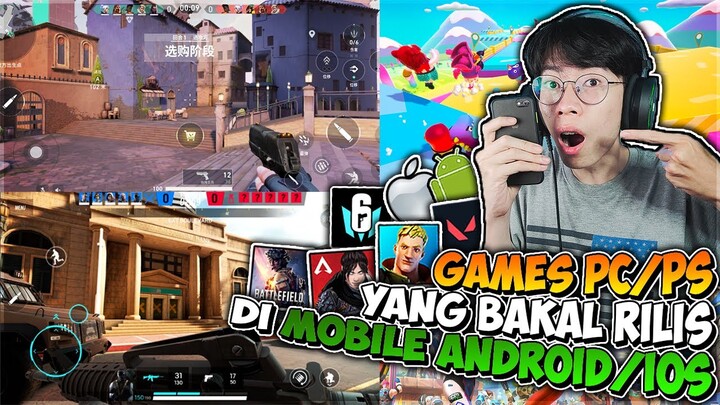Games PC/PS Yang Akan Datang Ke Versi Mobile HP Android & IOS 2022