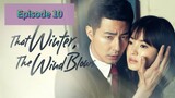 THAT W🍃NTER THE WIND BL❄️WS Episode 10 Tagalog Dubbed