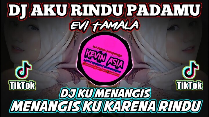 DJ KARENA RINDU EVI TAMALA - DJ SLOW FULL BASS TERBARU 2021 - DJ KUMENANGIS MENANGISKU KARENA RINDU