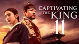 🇰🇷 | EP11 | Captivating theKing | 2024