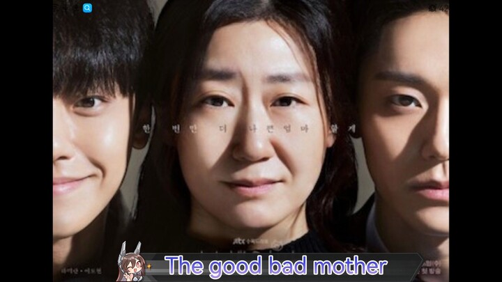 THE GOOD BAD MOTHER EP3 ENG SUB