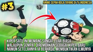 Anime Bola Lawas ‼️ Kiper Hebat dengan tangkapannya - Alur Cerita Anime Bola Whistle Part 3