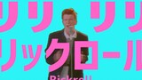 Ri Ri Ri Ri Rickroll【1/24重置】
