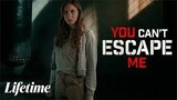 You cant escape me 2023 - Drama/Thriller