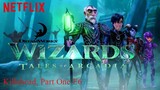 Wizards: Tales of Arcadia Killahead, Part One E6