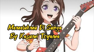 Memelukmu Di Surga Versi Kasumi Toyama Voice 😱