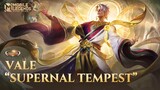 ឈុតក្រៅ Collector ថ្មីស្រឡាង | Vale "Supernal Tempest" | Mobile Legends: Bang Bang