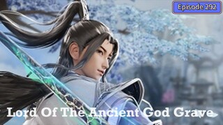 Lord of the Ancient God Grave Episode 292 Subtitle Indonesia