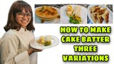 HOW TO MAKE CAKE BATTER THREE VARIATIONS | QUICK RECIPE  Lhynn Cuisine