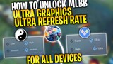 Tutorial - How To Unlock Ultra Graphics And Ultra Refresh Rate On Mobile Legends For All Devices