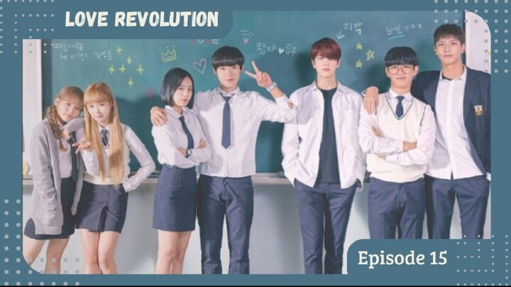 Love Revolution Eps.15 (sub indo)