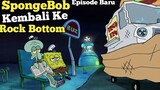 Spongbob Kembali Ke Rock Bottom ! Cerita Kartun SpongeBob Season 13