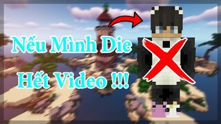 Nếu Mình "Chết" Thì Video Này Sẽ Kết Thúc !!! Heromc !!!