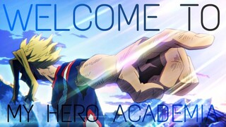 Welcome To My Hero Academia [AMV]