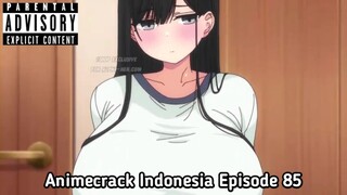 Animecrack Indonesia Episode 85 - Ukuran adiknya lebih brutal dibanding cewe2 konten sexy dance