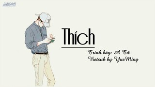 【Vietsub+ pinyin】Thích 喜歡 (喜欢) - 阿肆 A Tứ