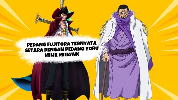 Pedang Milik Fujitora Ternyata Satu Kelas Dengan Yoru Milik Mihawk !!!