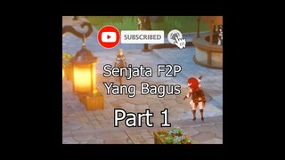 SENJATA F2P YANG BAGUS! (PART 1) #shorts #genshinimpact