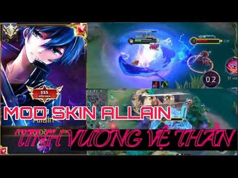 Hướng dẫn Mod Skin ALLAIN Tinh Vương Vệ Thần mới nhất mùa 21