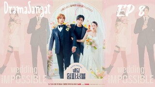 Wedding Impossible 2024 EP 8 With ENG SUB