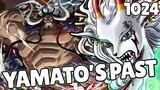 YAMATO'S PAST?! | One Piece Chapter 1024